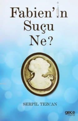 Fabien’in Suçu Ne?
