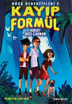 Doğa Dedektifleri 2- Kayıp Formül