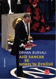 Aziz SANCAR ve Nobel Hikayesi