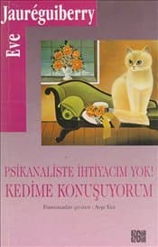 Psikanaliste İhtiyacım Yok! Kedime Konuşuyorum