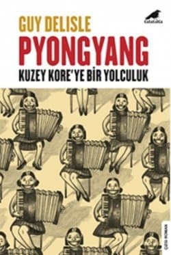 Pyongyang / Kuzey Kore'ye Bir Yolculuk