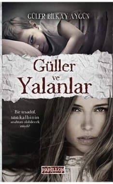 Güller ve Yalanlar