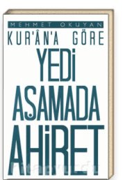 Kur'an'a Göre Yedi Aşamada Ahiret