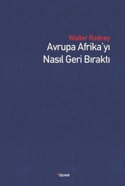 Avrupa Afrika'yı Nasıl Geri Bıraktı