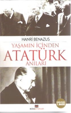 Yaşamın İçinden Atatürk Anıları-Genişletilmiş Baskı