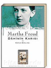 Martha Freud Dahinin Karısı