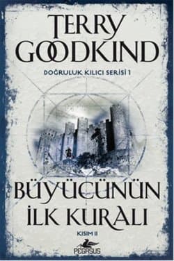 Büyücünün İlk Kuralı - Kısım 2 (Doğruluk Kılıcı, #1)