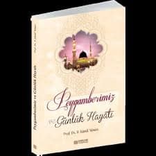 Peygamberimiz ve Günlük Hayatı