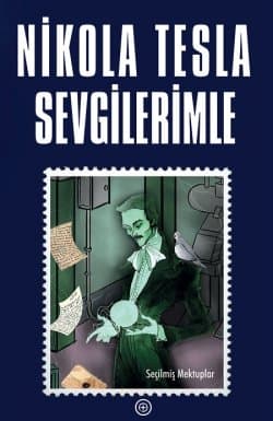 Nikola Tesla Sevgilerimle