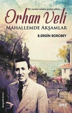 Orhan Veli: Mahallemde Akşamlar