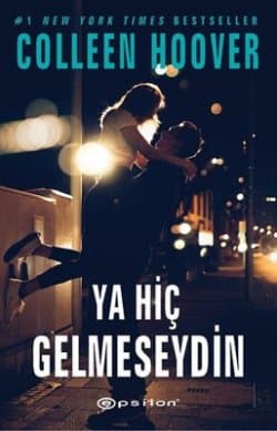 Ya Hiç Gelmeseydin (Çarpılma #2)