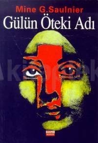 Gülün Öteki Adı