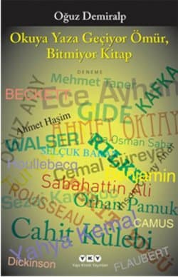 Okuya Yaza Geçiyor Ömür, Bitmiyor Kitap