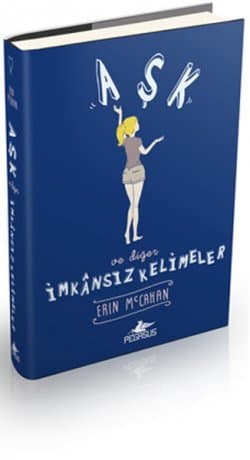 Aşk Ve Diğer İmkansız Kelimeler