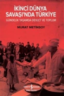 İkinci Dünya Savaşı`nda Türkiye