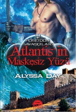 Atlantis'in Maskesiz Yüzü (Poseidon Savaşçıları #4 )