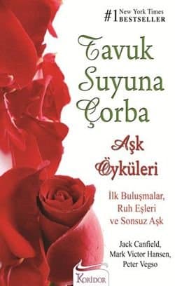 Tavuk Suyuna Çorba - Aşk Öyküleri