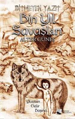 Bitmeyen Yazıt- Bin Yıl Savaşları