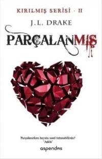Parçalanmış (Broken Trilogy #2)
