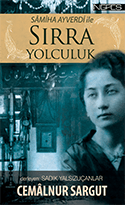 Sâmiha Ayverdi ile Sırra Yolculuk