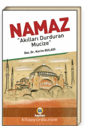 Namaz & Akılları Durduran Mucize