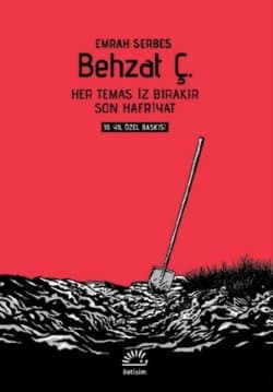 Behzat Ç. - 10.Yıl Özel Baskı