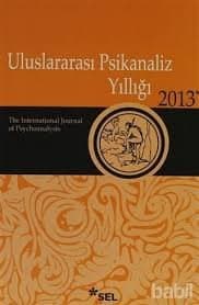 Uluslararası Psikanaliz Yıllığı 2013