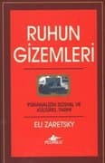 Ruhun Gizemleri (Psikanalizin Sosyal ve Kültürel Tarihi)