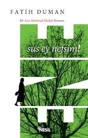Ene Sus Ey Nefsim!