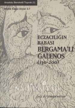 Eczacılığın Babası Bergamalı Galenos