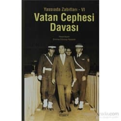 Vatan Cephesi Davası / Yassıada Zabıtları VI