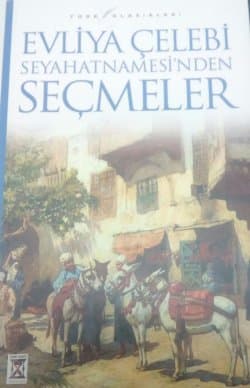 Evliya Çelebi Seyahatnamesi'nden Seçmeler