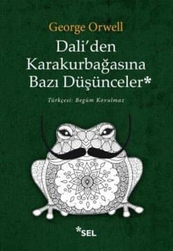Dali'den Karakurbağasına Bazı Düşünceler