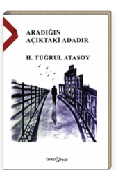 Aradığın Açıktaki Adadır