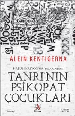 Tanrı’nın Psikopat Çocukları