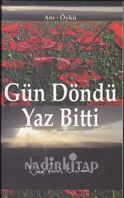 Gün Döndü Yaz Bitti