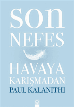 Son Nefes Havaya Karışmadan