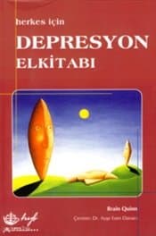 Depresyon Elkitabı: Herkes İçin
