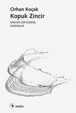 Kopuk Zincir - Modern Şiir Üzerine Denemeler