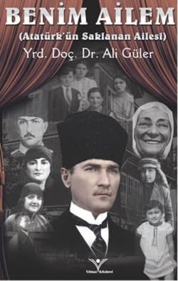 Benim Ailem (Atatürk'ün Saklanan Ailesi)