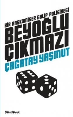 Beyoğlu Çıkmazı- Bir Başkomiser Galip Polisiyesi