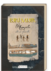 Eski Mısır Mumyalar Sihir ve Efsaneler