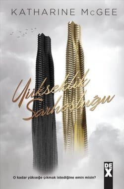 Yükseklik Sarhoşluğu (The Thousandth Floor #2)