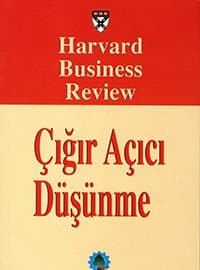 HARVARD BUSINESS REVIEW-ÇIĞIR AÇICI DÜŞÜNME