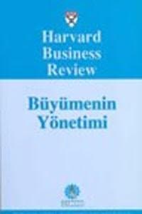 Harvard Business Review - Büyümenin Yönetimi
