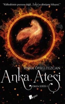 Anka Ateşi - Orien Serisi 1