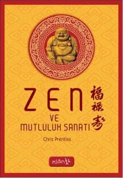 Zen Ve Mutluluk Sanatı