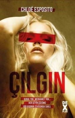 Çılgın (Mad, Bad, and Dangerous to Know Trilogy #1)