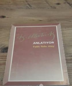 Kemal Atatürk Anlatıyor