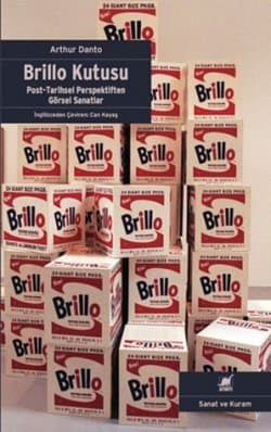 Brillo Kutusu: Post-Tarihsel Perspektiften Görsel Sanatlar